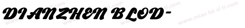 DIANZHEN BLOD字体转换